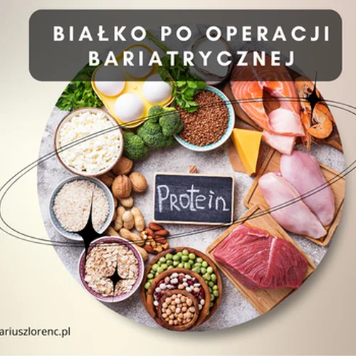 Białko po operacji bariatrycznej – dlaczego jest tak ważne